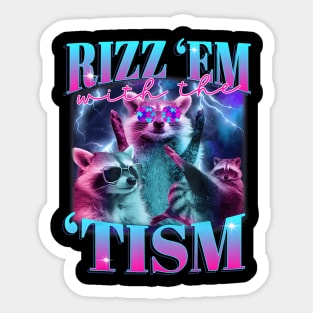 Autism Funny Rizz Em With The Tism Meme Autistic Opossum Sticker